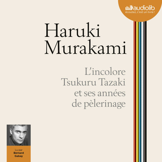 L'Incolore Tsukuru Tazaki et ses annÃ©es de pÃ¨lerinage