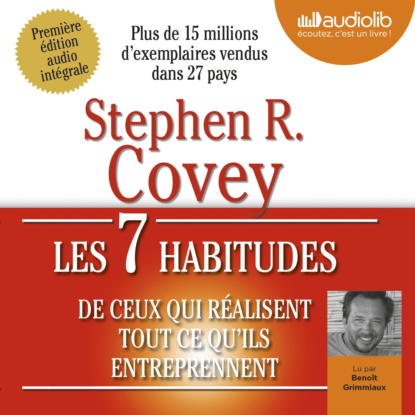 Les 7 habitudes de ceux qui rÃ©alisent tout ce qu'ils entreprennent