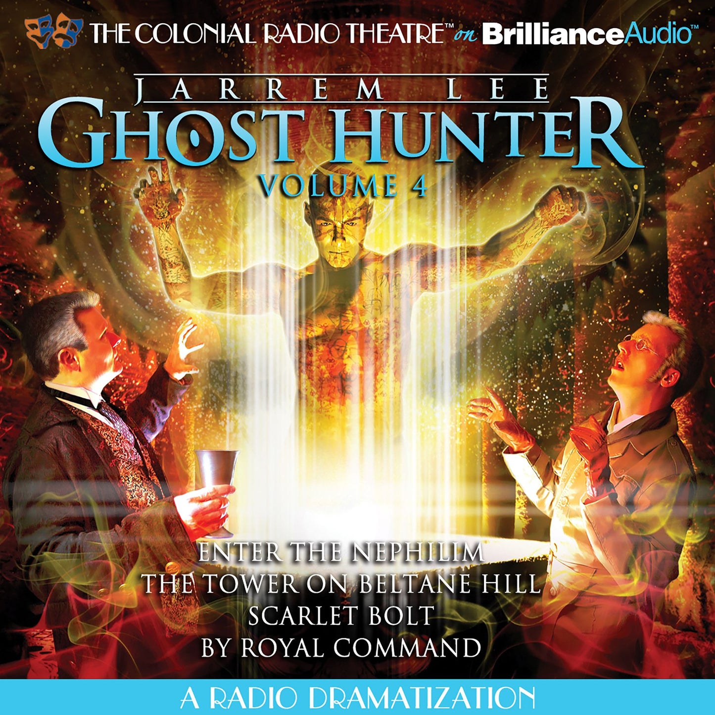 Jarrem Lee - Ghost Hunter - Enter the Nephilim, The Tower on Beltane Hill, Scarlet Bolt, and By Royal Command : A Radio Dramatization