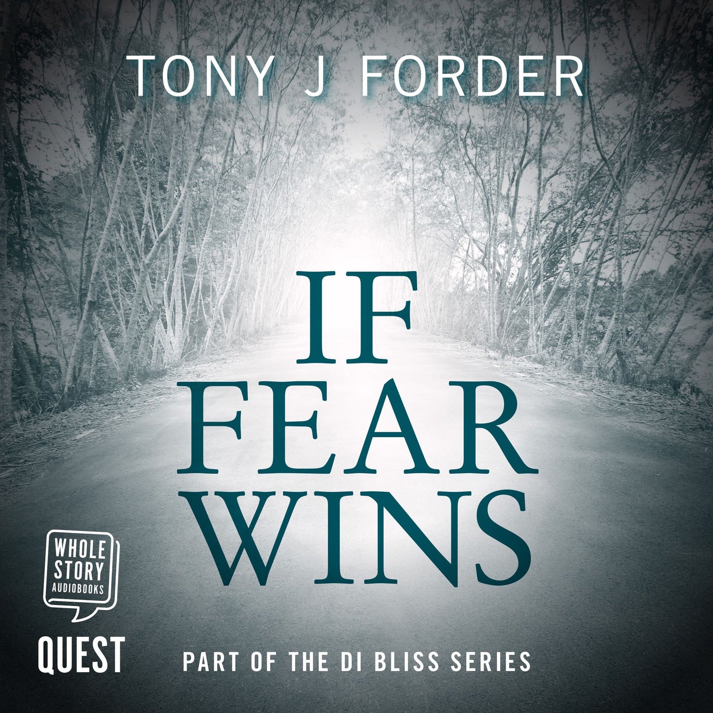If Fear Wins: DI Bliss, Book 3