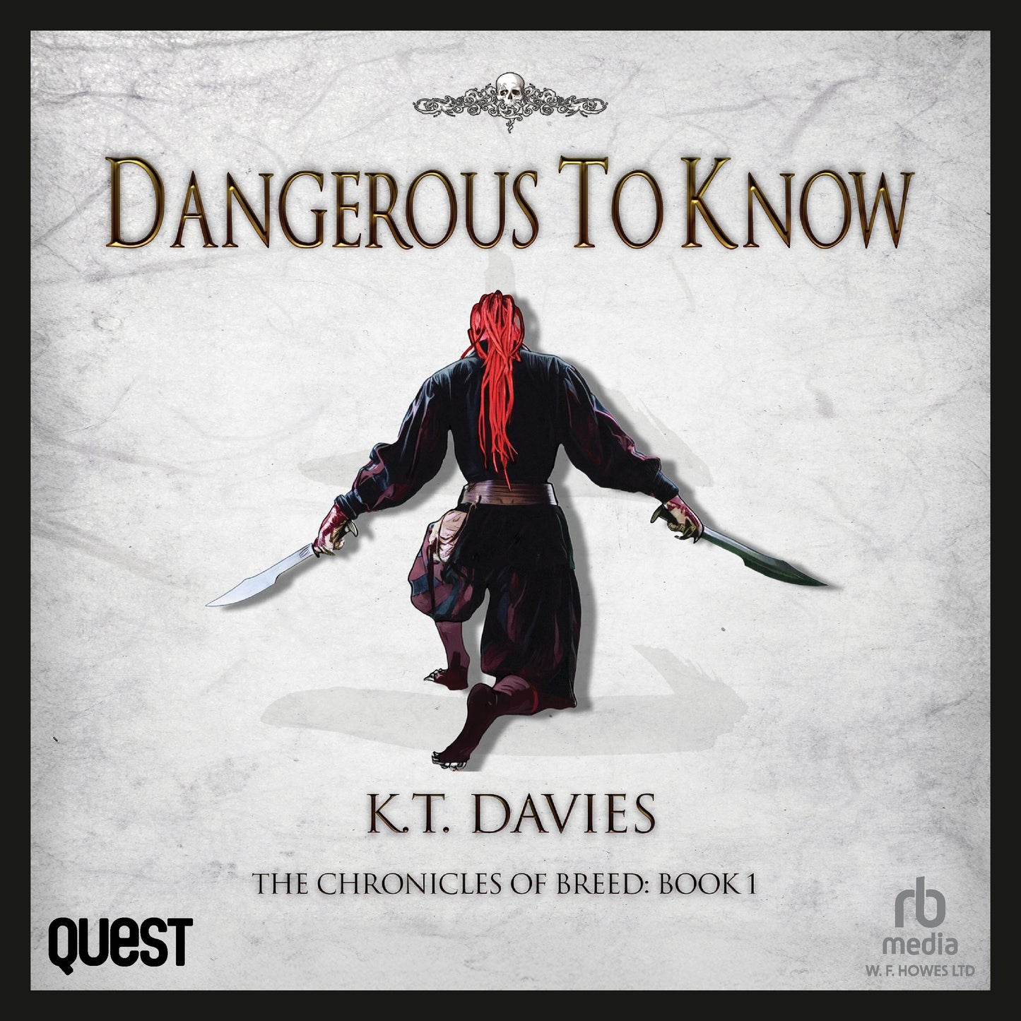 Dangerous to Know: The Chronicles of Breed, Book 1