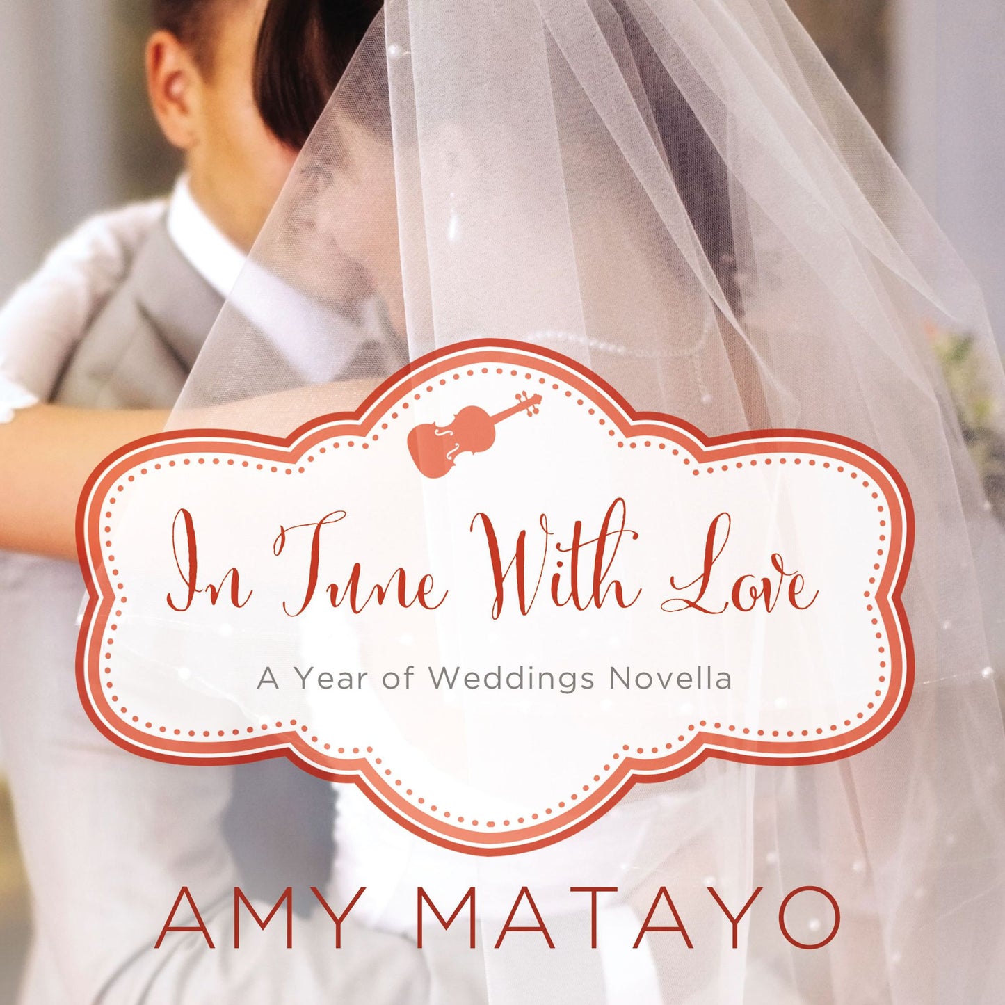 In Tune with Love: A Year of Weddings Novella
