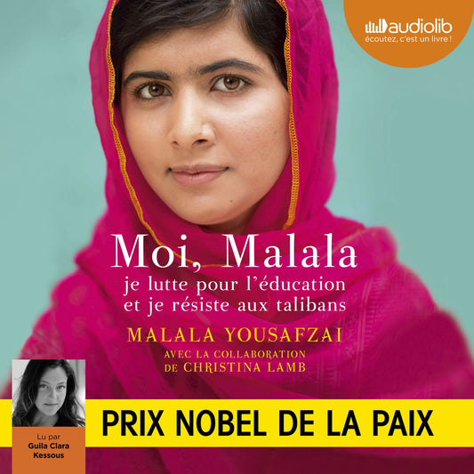 Moi, Malala: Je lutte pour l'Ã©ducation et je rÃ©siste aux talibans