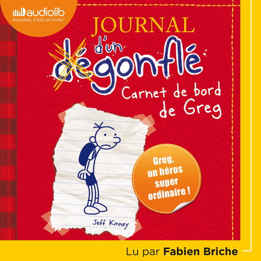 Journal d'un dÃ©gonflÃ© 1 - Carnet de bord de Greg Heffley