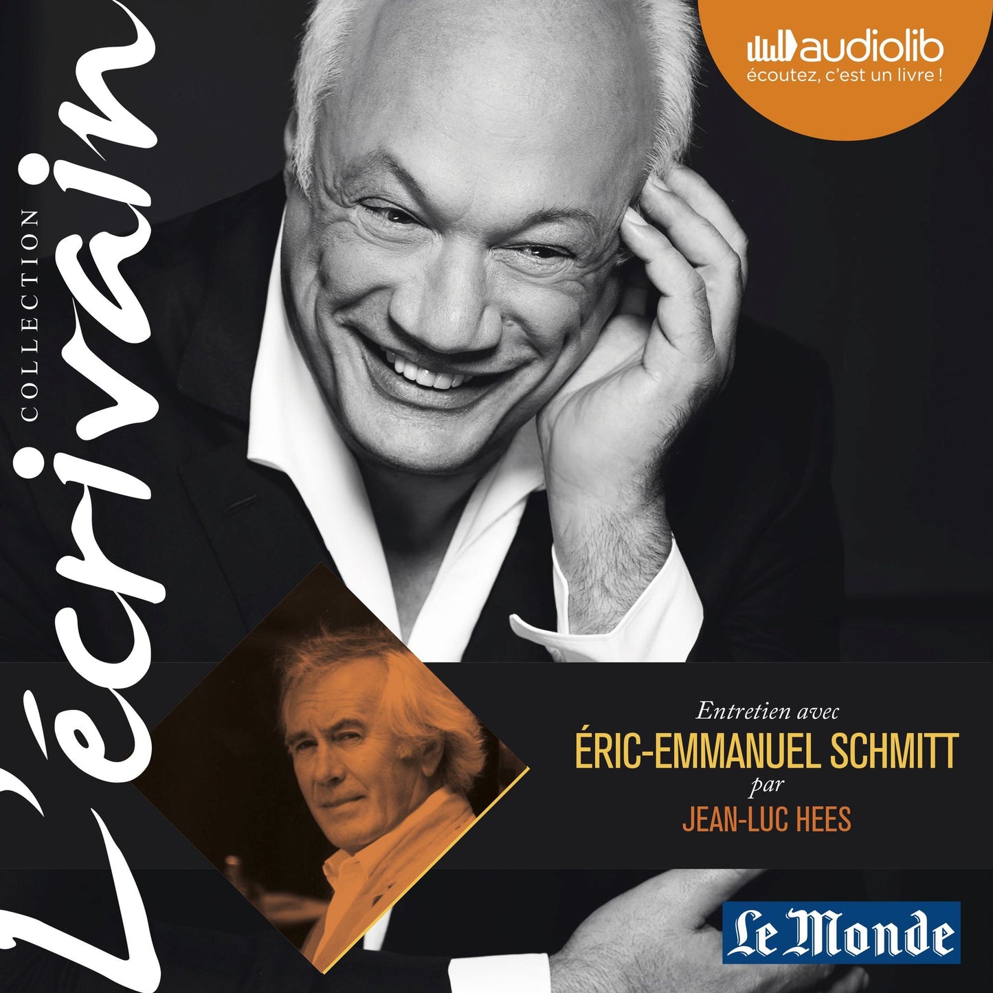 L'Ecrivain - Eric-Emmanuel Schmitt - Entretien inÃ©dit par Jean-Luc Hees