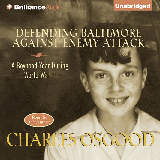 Defending Baltimore Against Enemy Attack: A Boyhood Year During WWII