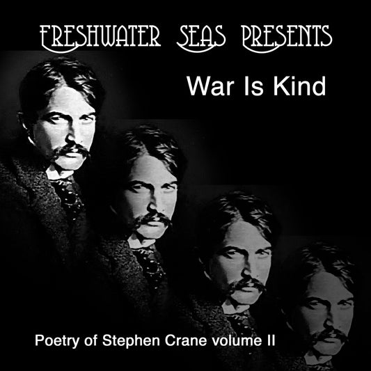 War Is Kind: Poetry of Stephen Crane
