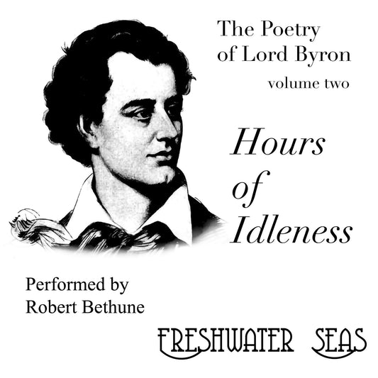 Hours of Idleness: Poetry of Lord Byron