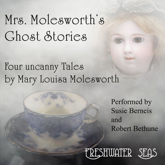 Mrs. Molesworth's Ghost Stories: Four Uncanny Tales