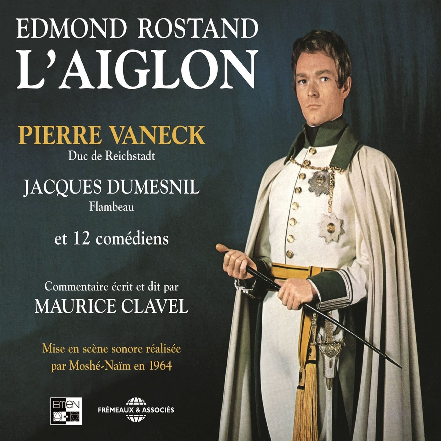 L'Aiglon : Mise en scène sonore réalisée par Moshé-Naïm en 1964