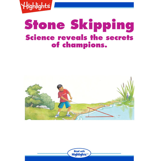 Stone Skipping : Science Reveals the Secrets of Champions