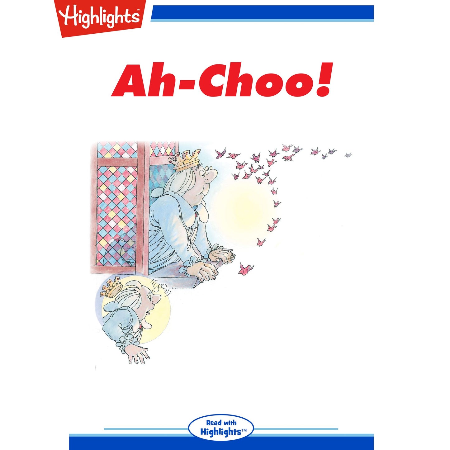 Ah-choo!: Read with Highlights