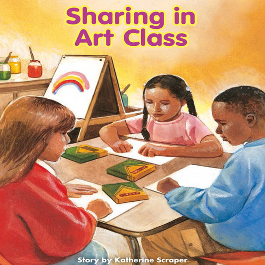 Sharing in Art Class : Voices Leveled Library Readers