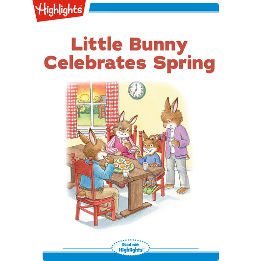Little Bunny Celebrates Spring : Little Bunny