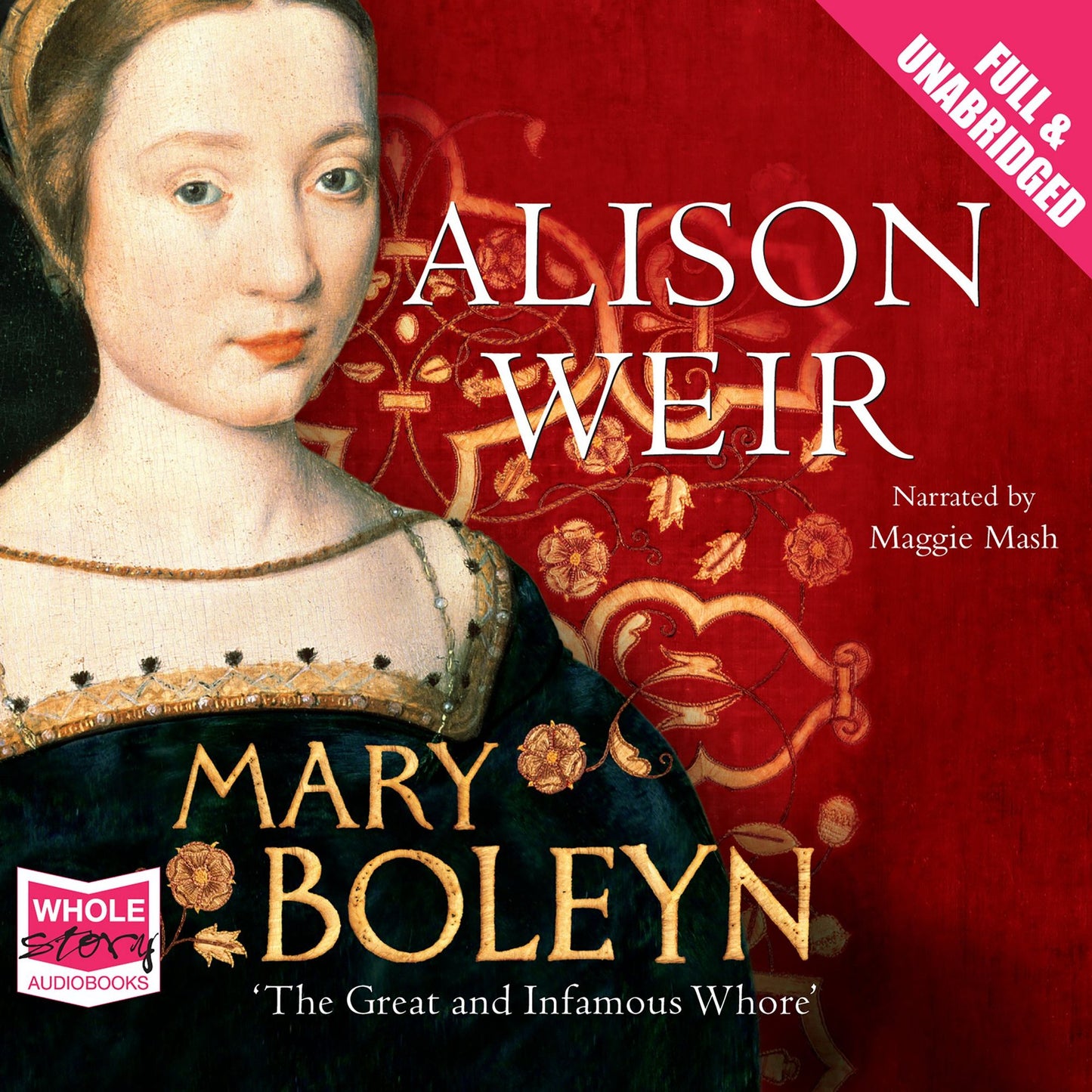 Mary Boleyn: The Great and Infamous Whore