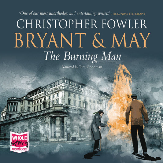 Bryant & May: The Burning Man