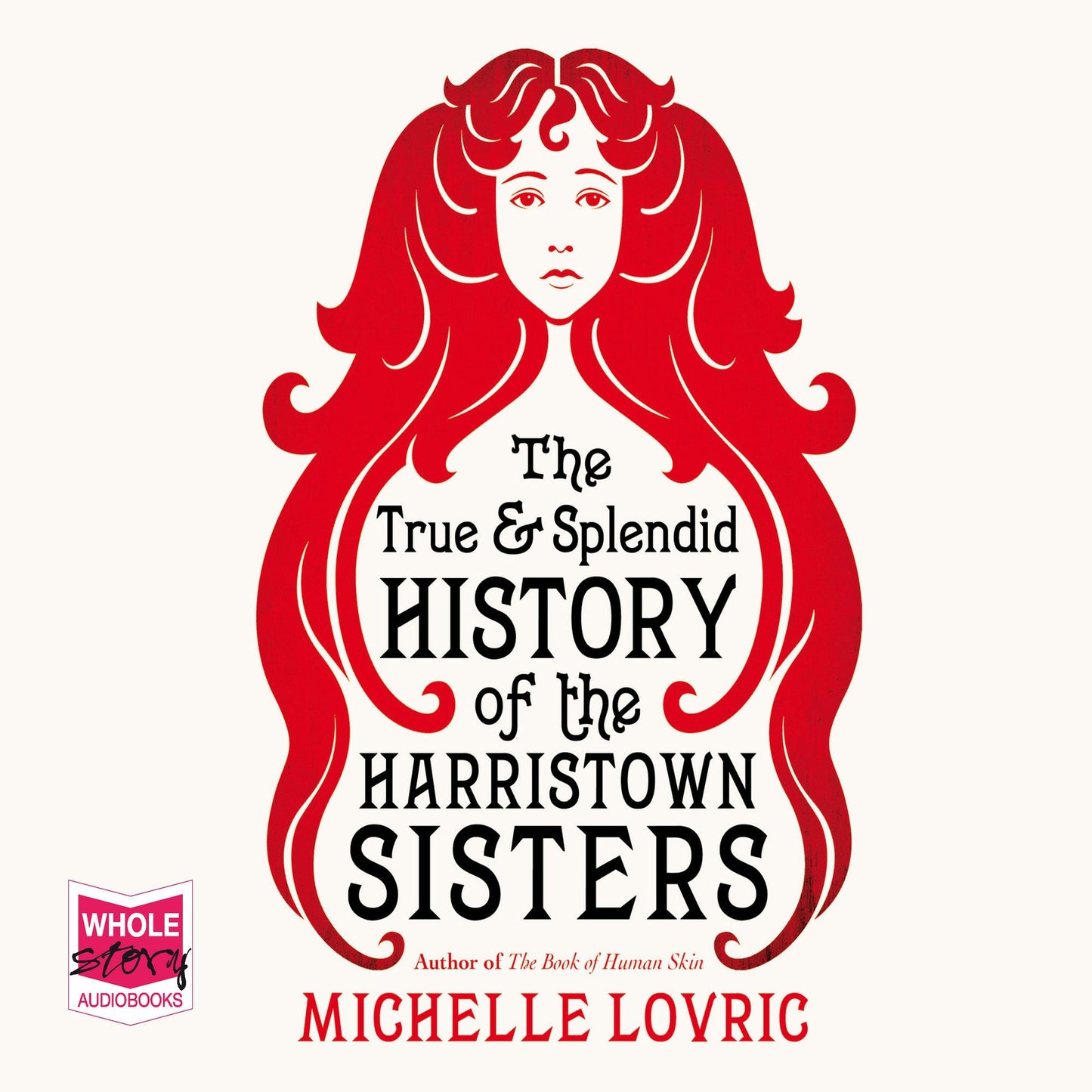 The True and Splendid History of the Harristown Sisters
