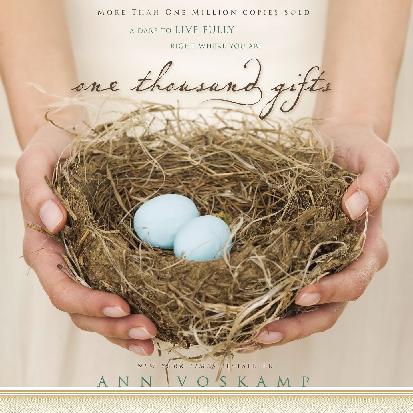 One Thousand Gifts : A Dare to Live Fully Right Where You Are