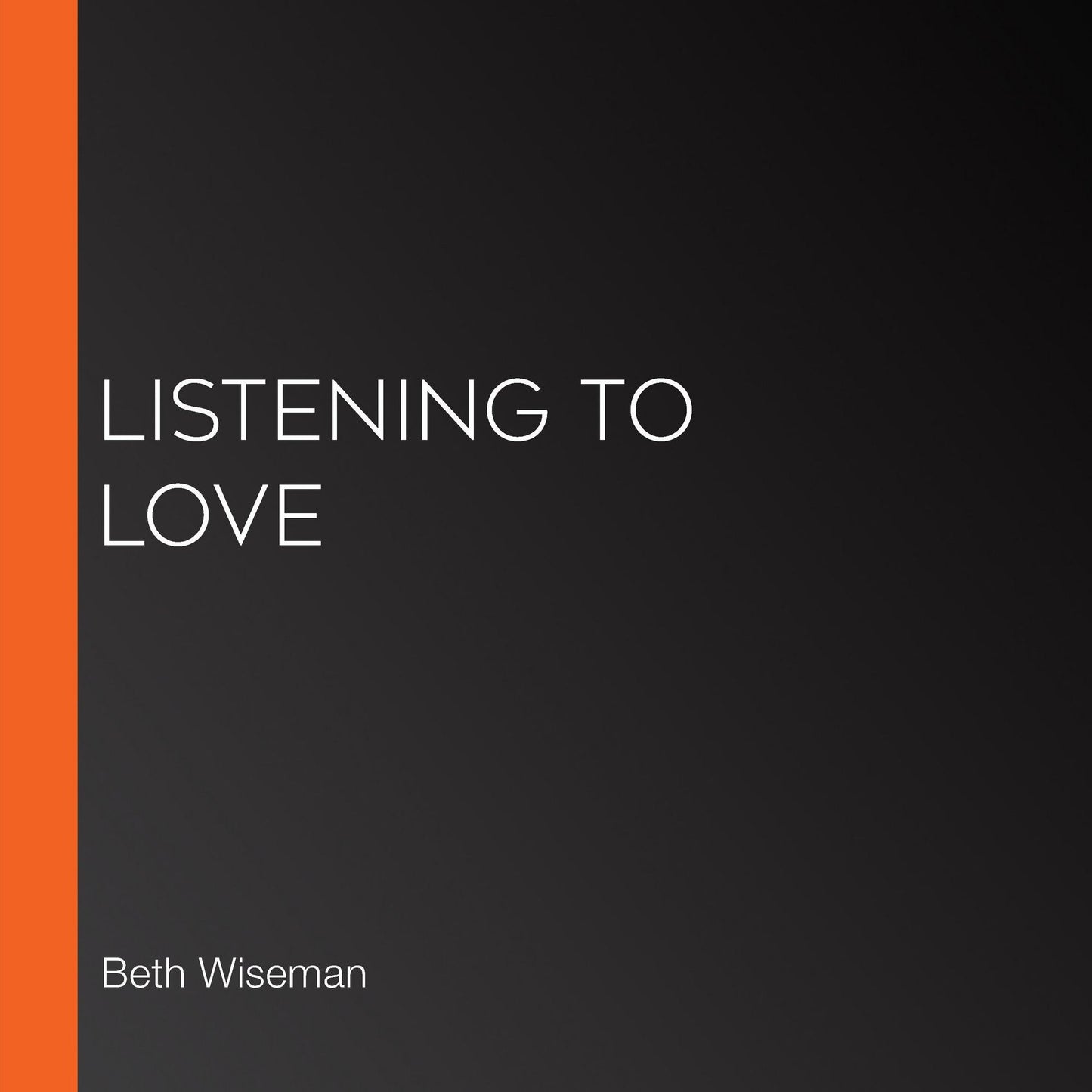Listening to Love