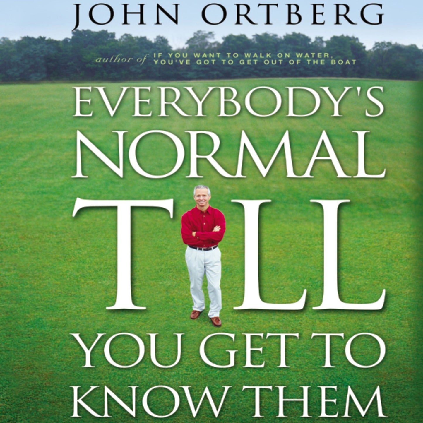 Everybody's Normal Till You Get to Know Them