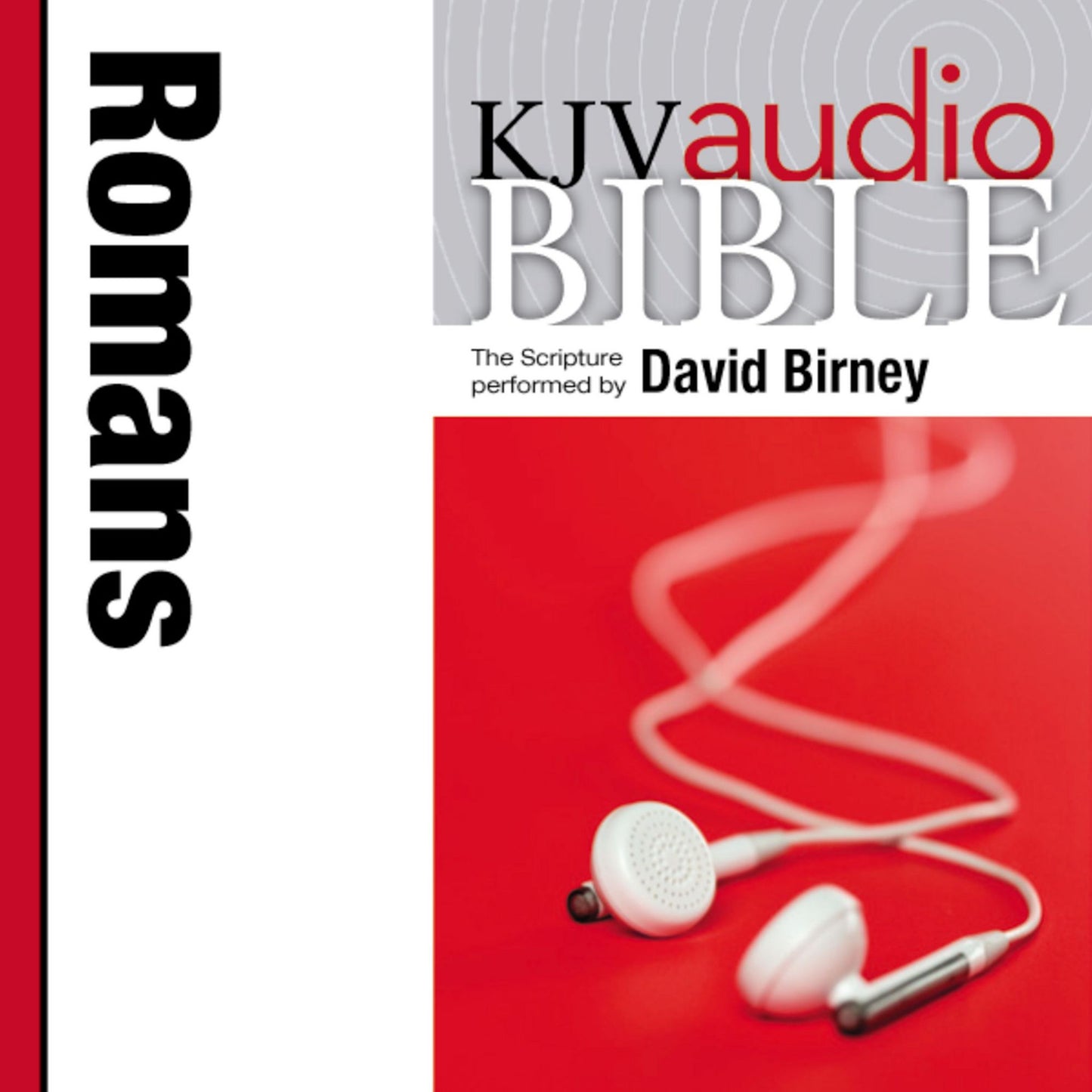 King James Version Audio Bible: The Book of Romans Performed by David Birney