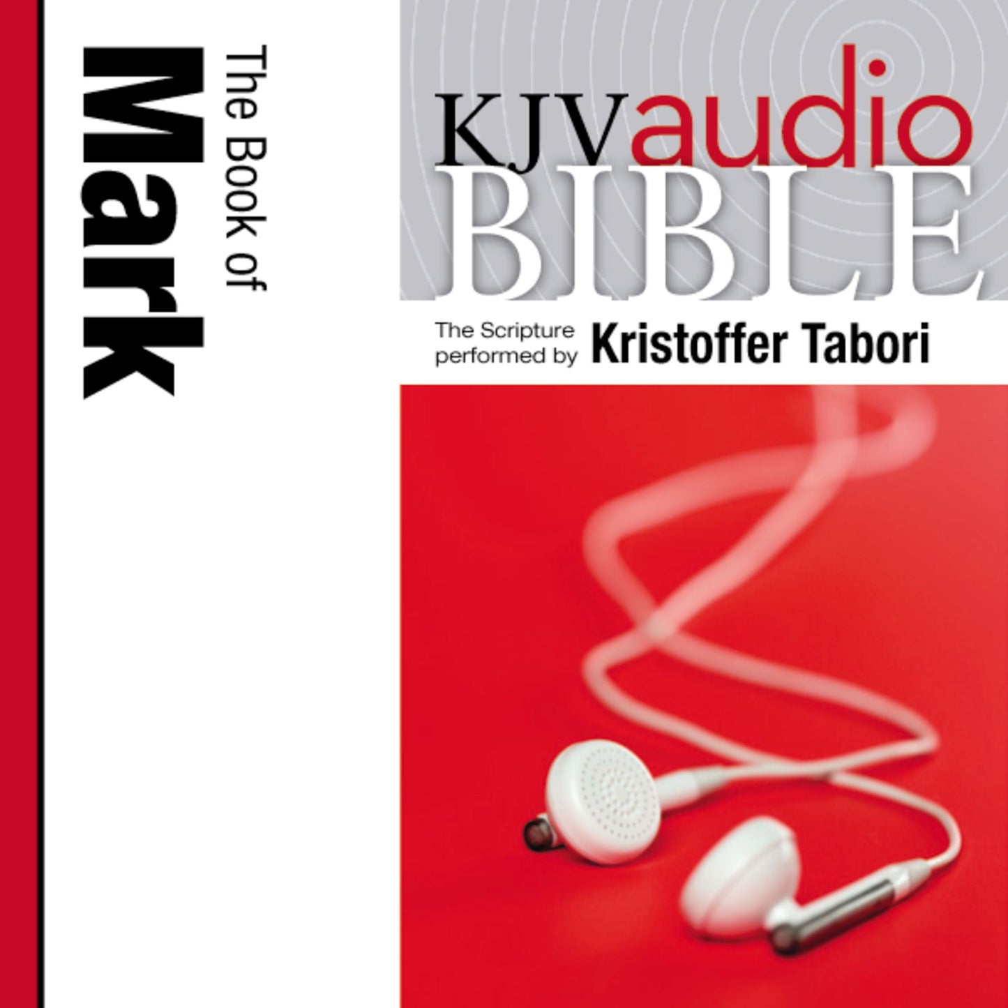 King James Version Audio Bible: The Book of Mark Performed by Kristoffer Tabori