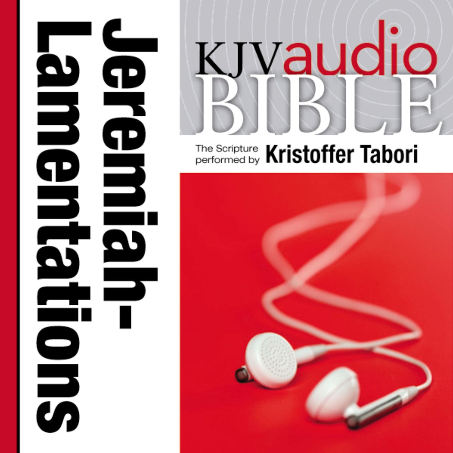King James Version Audio Bible: The Books of Jeremiah and Lamentations Performed by Kristoffer Tabori