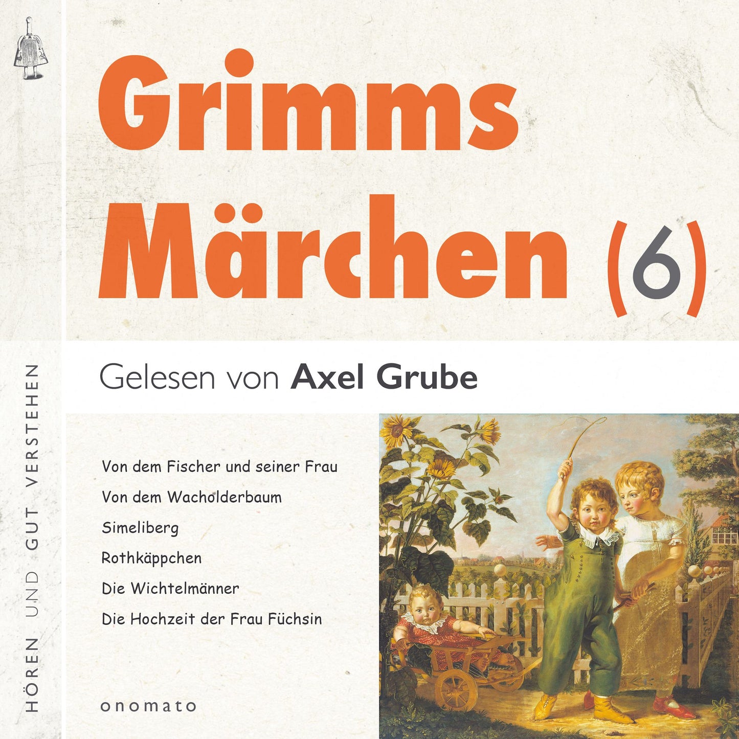 Grimms Märchen (6): 6 Märchen mit kurzen Musikeinleitungen: Von dem Holderbusch, Vom Fischer und seiner Frau, Die Hochzeit der Frau Füchsin/Märchen 1 und 2, Rotkäppchen, Das Wasser des Lebens, Die drei Faulen, Der S