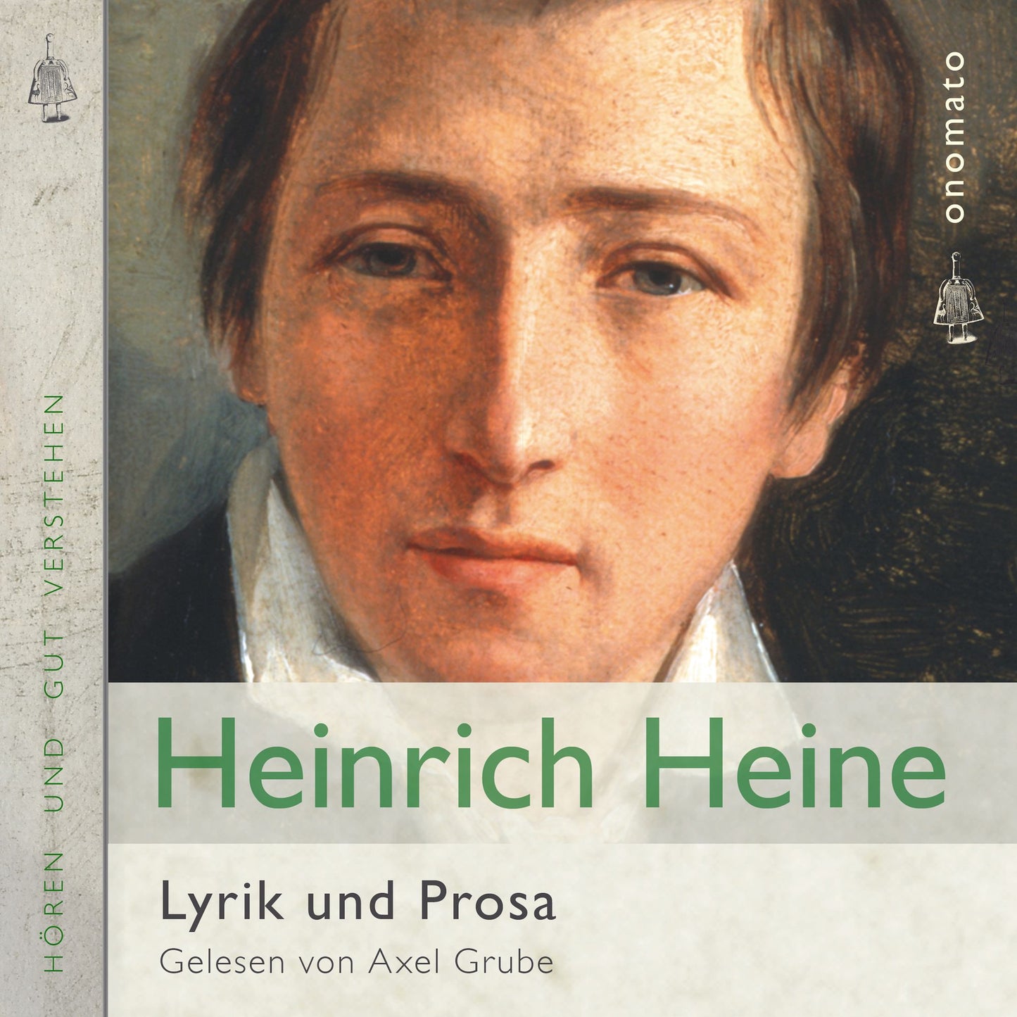 Heinrich Heine - Gedichte und Prosa: Zusammengestellt und gelesen von Axel Grube.