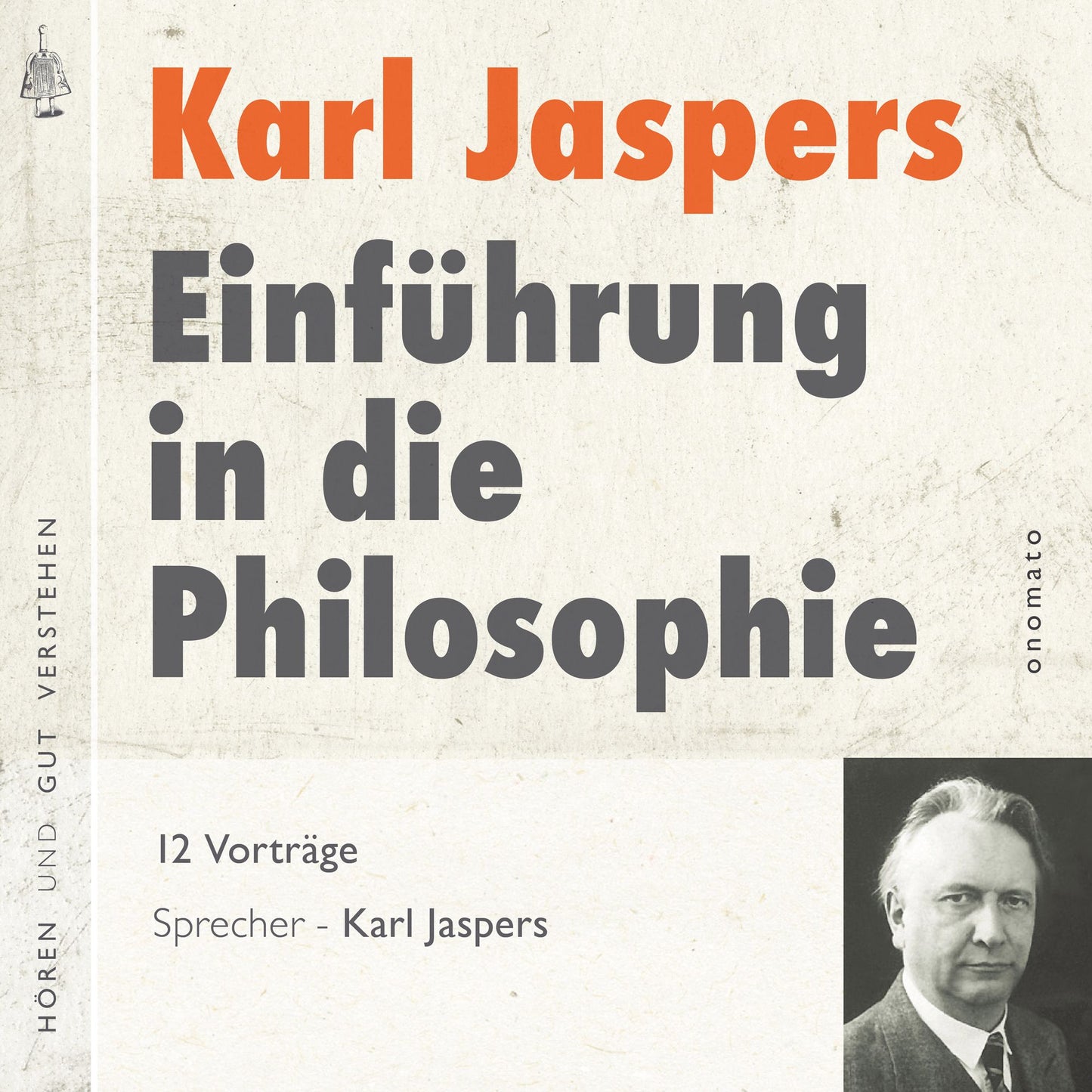 Einführung in die Philosophie: Die zwölf Radiovorträge