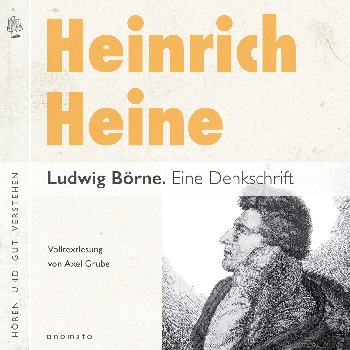 Ludwig Börne. Eine Denkschrift: Volltextlesung von Axel Grube.