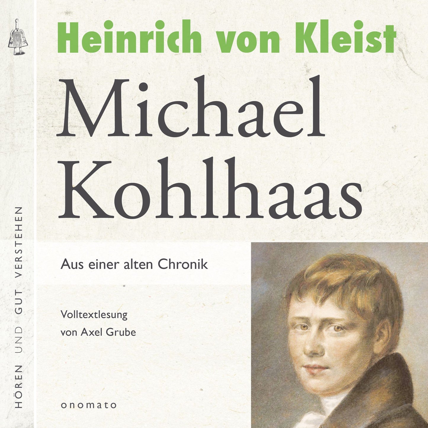 Michael Kohlhaas: Volltextlesung von Axel Grube.