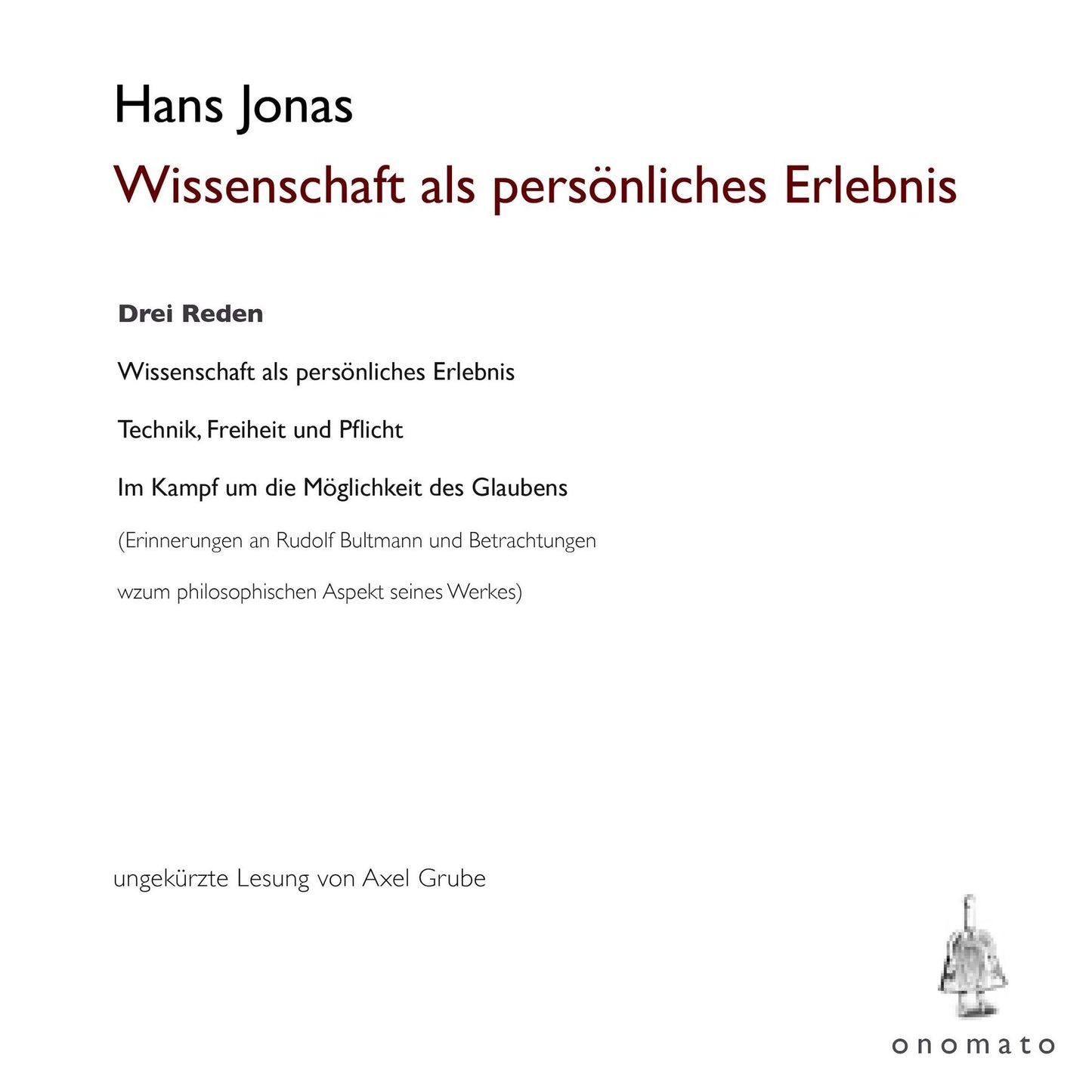 Wissenschaft als persönliches Erlebnis: Drei Reden. Volltextlesung von Axel Grube.