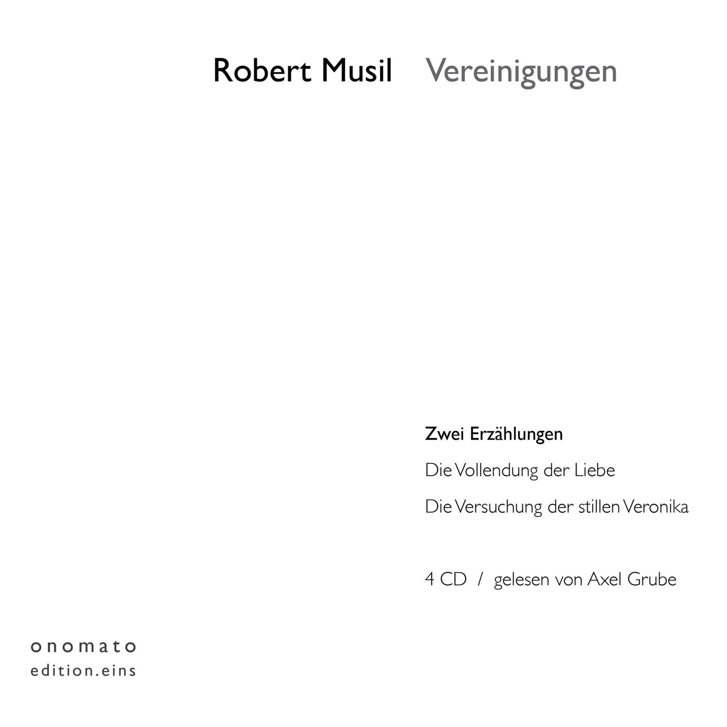 Vereinigungen: Zwei Erzählungen: Die Vollendung der Liebe und Die Versuchung der stillen Veronika. Volltextlesung.