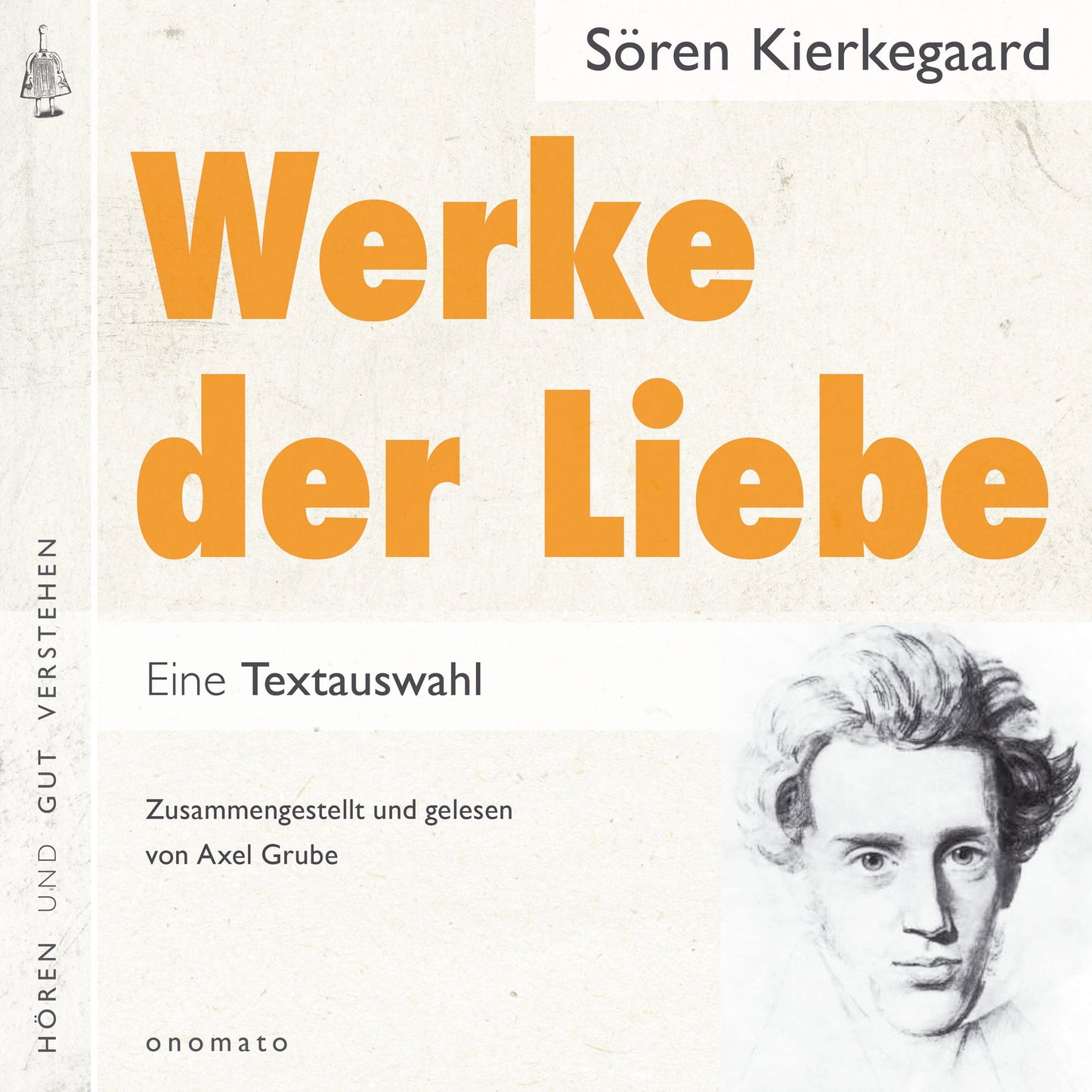 Werke der Liebe: Auszüge, zusammengestellt und gelesen von Axel Grube.