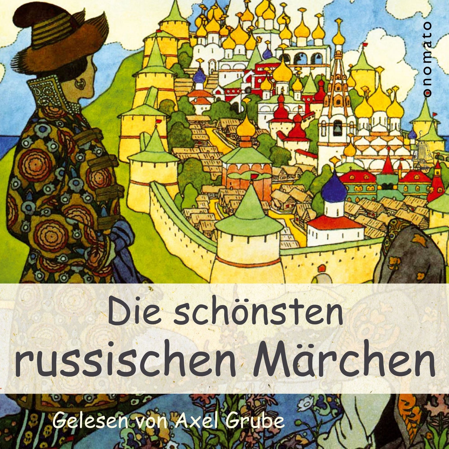 Russische Märchen: Das kluge Mädchen, Zarewna Frosch, Die versprochenen Kinder, Väterchen Frost, Baba Jaga, Finist der Falke, Vom heiligen Nikolaus