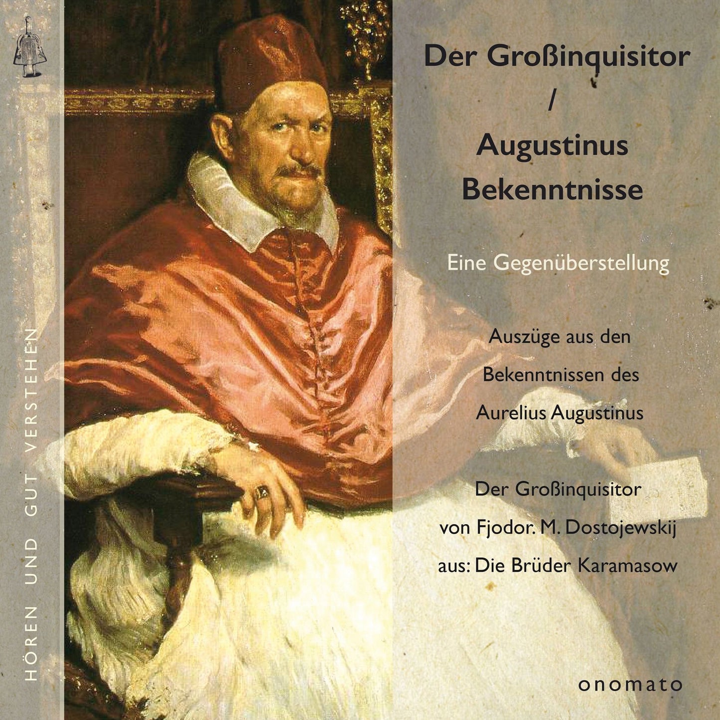 Augustinus' »Bekenntnisse« und Dostojewskijs »Großinquisitor«: Eine Gegenüberstellung