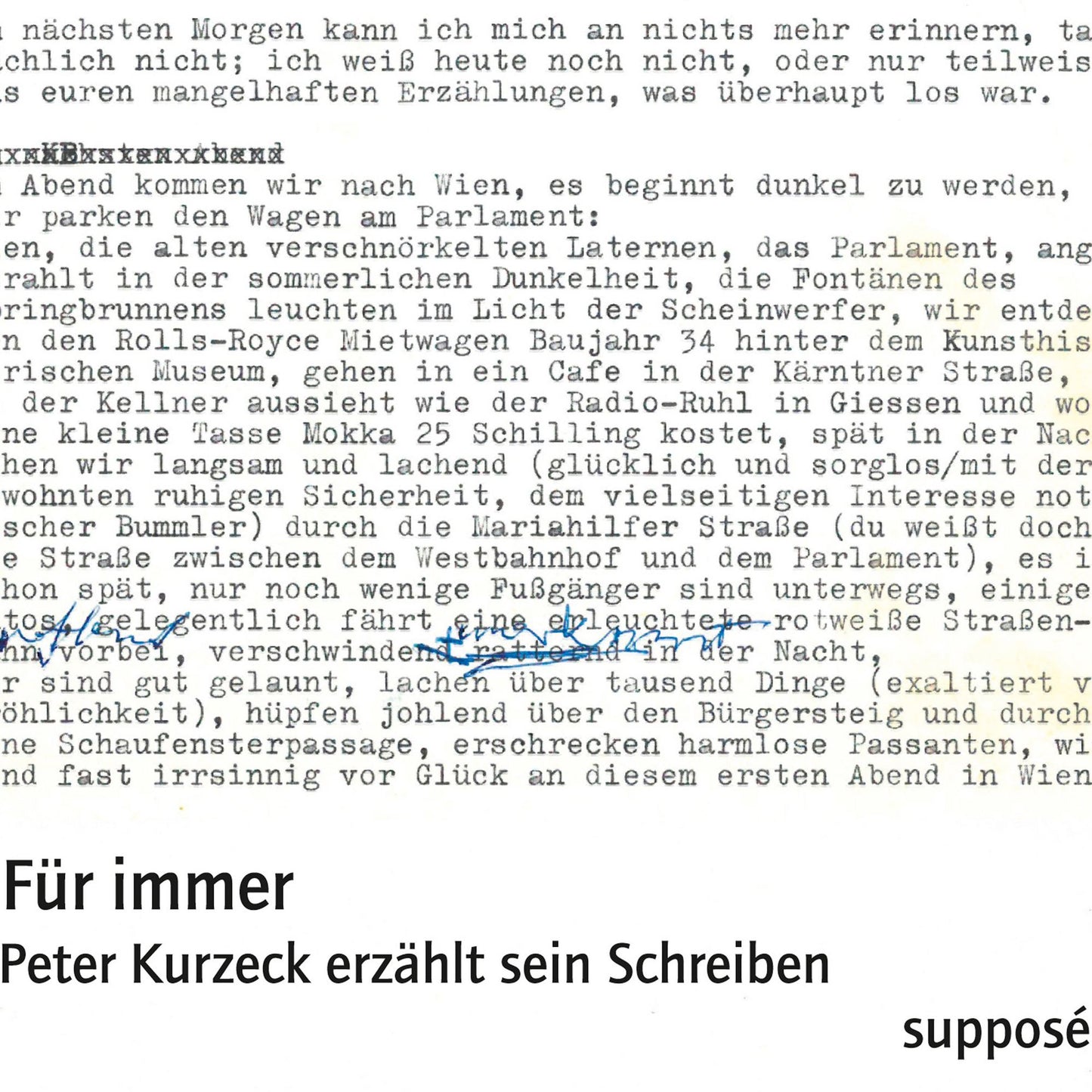 Für immer: Peter Kurzeck erzählt sein Schreiben