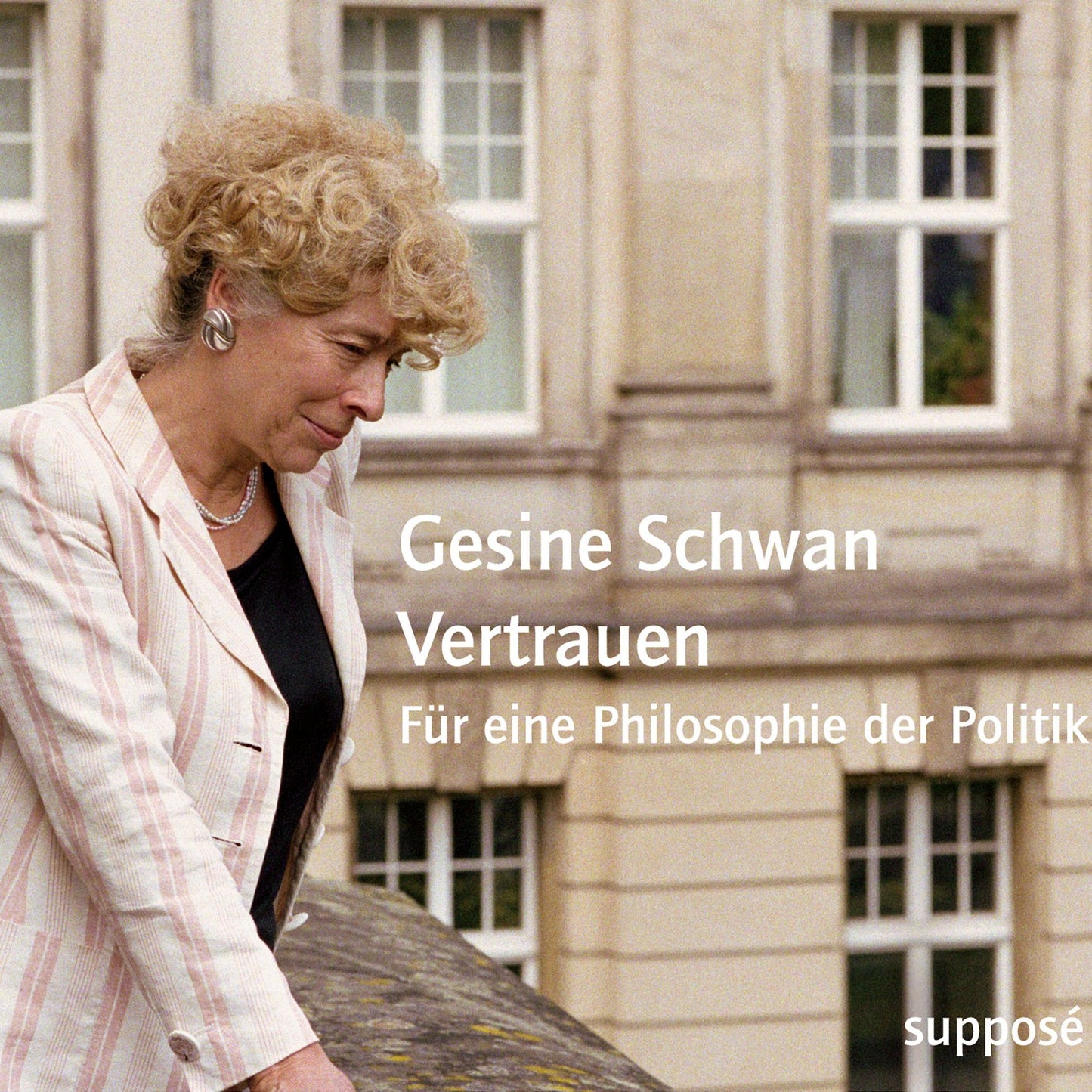 Vertrauen: Für eine Philosophie der Politik (Abridged)