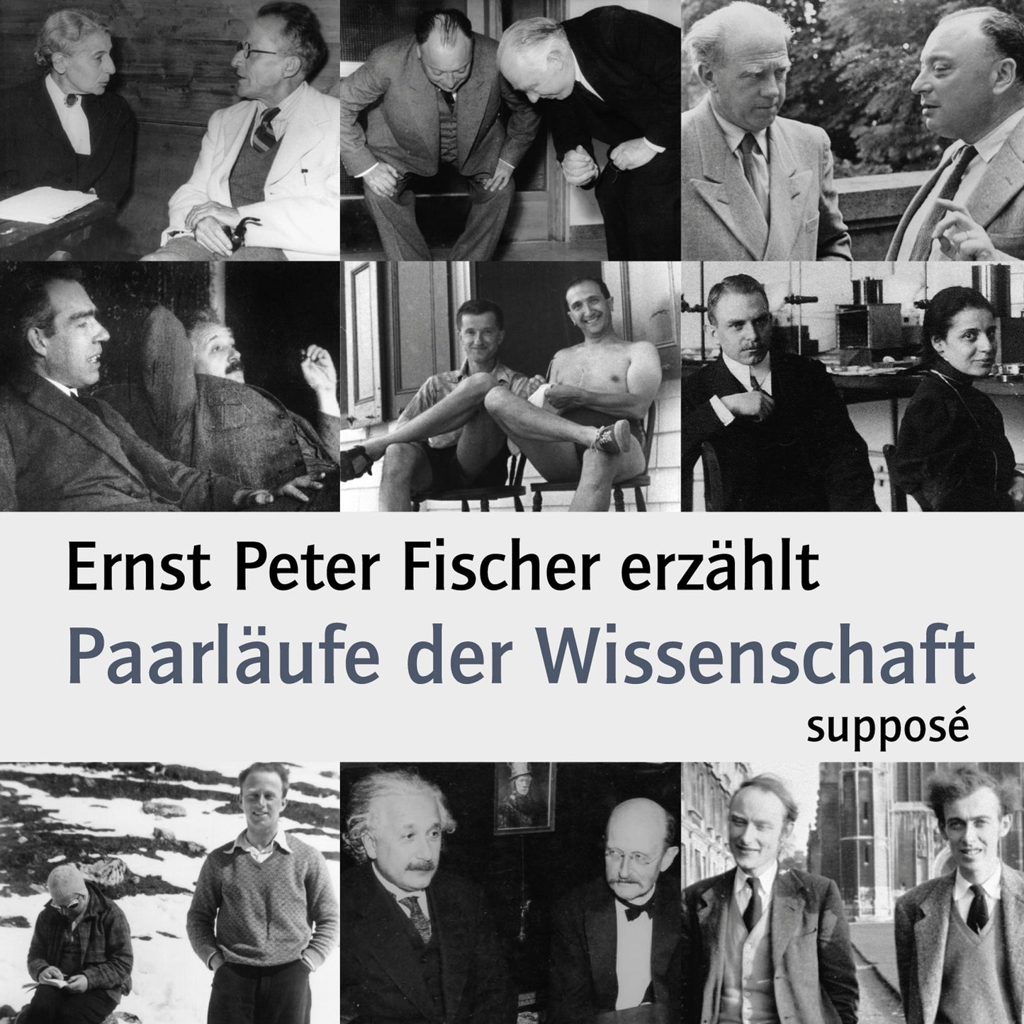 Paarläufe der Wissenschaft: Ernst Peter Fischer erzählt (Abridged)