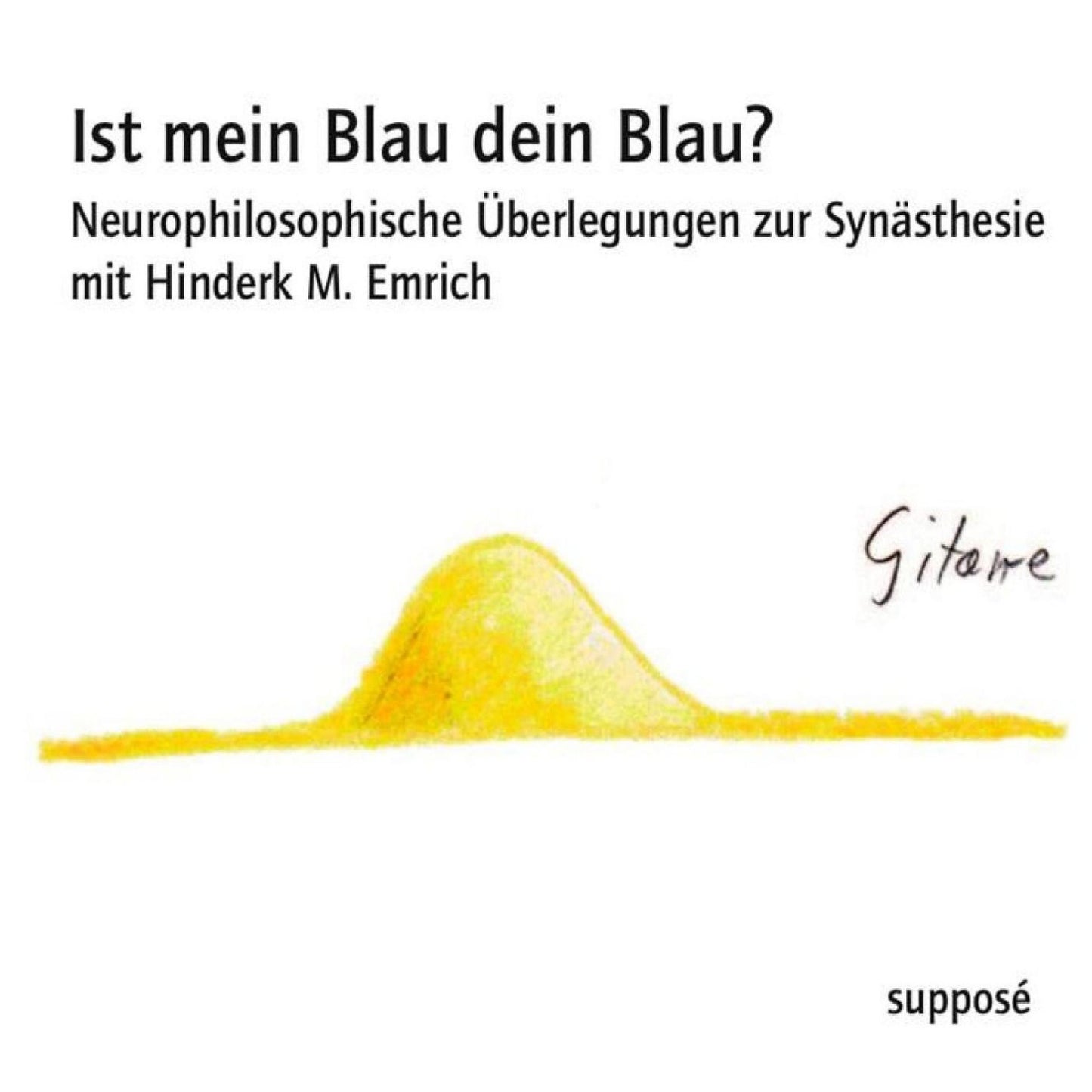 Ist mein Blau dein Blau?: Neurophilosophische Überlegungen zur Synästhesie (Abridged)