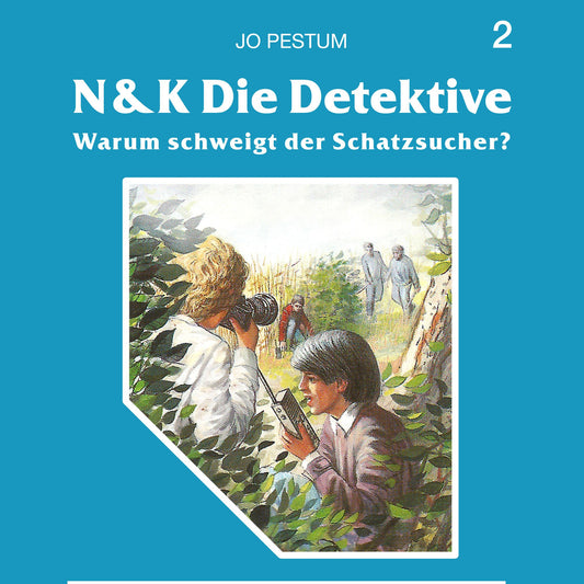 Namp;K Die Detektive, Folge 2: Warum schweigt der Schatzsucher?