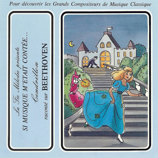 Si musique m'etait contèe... - Cendrillon raconté sur Beethoven