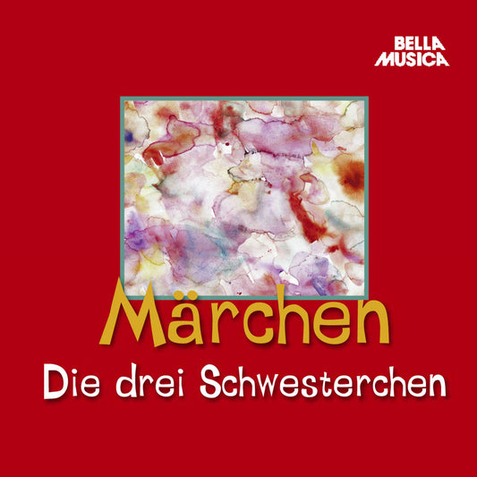 MÃ¤rchen, Die drei Schwesterchen