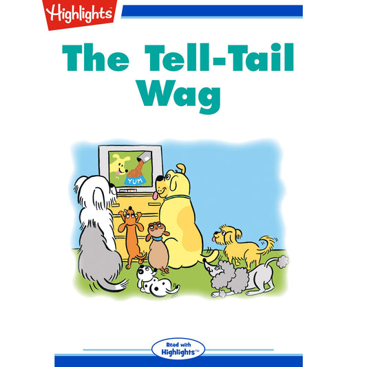 The Tell-Tail Wag : Read with Highlights