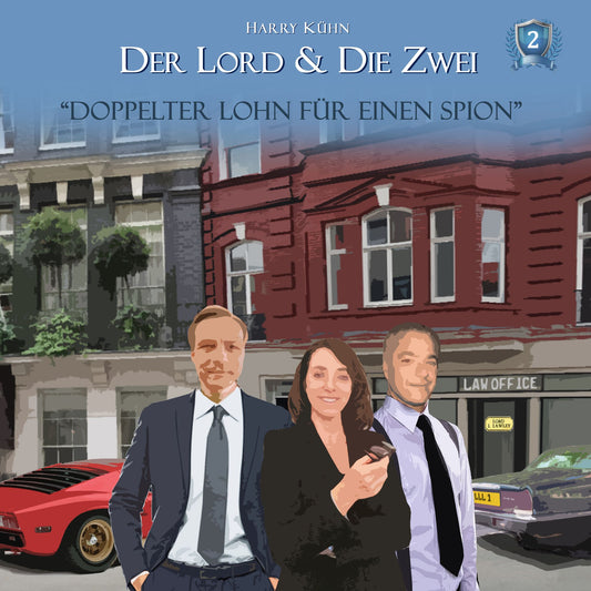 Der Lord & die Zwei, Folge 2: Doppelter Lohn fÃ¼r einen Spion