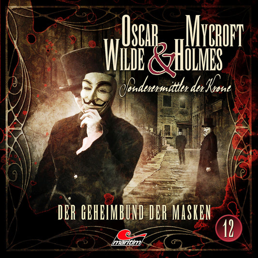 Oscar Wilde amp; Mycroft Holmes, Sonderermittler der Krone, Folge 12: Der Geheimbund der Masken