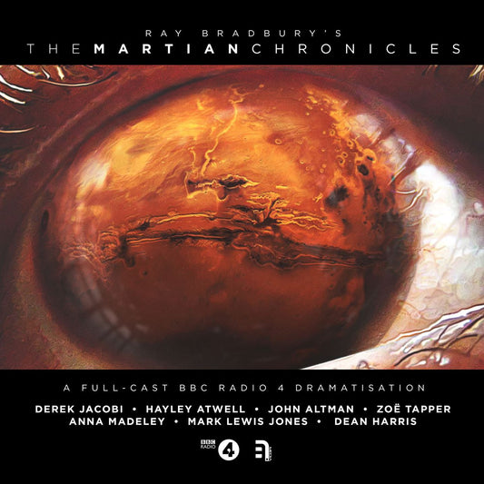 The Martian Chronicles : A Full-cast BBC Radio 4 Drama