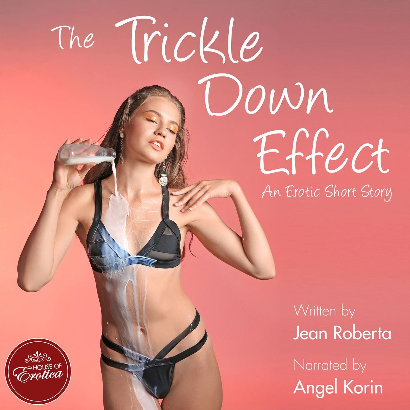 The Trickle Down Effect: ...an erotic short story