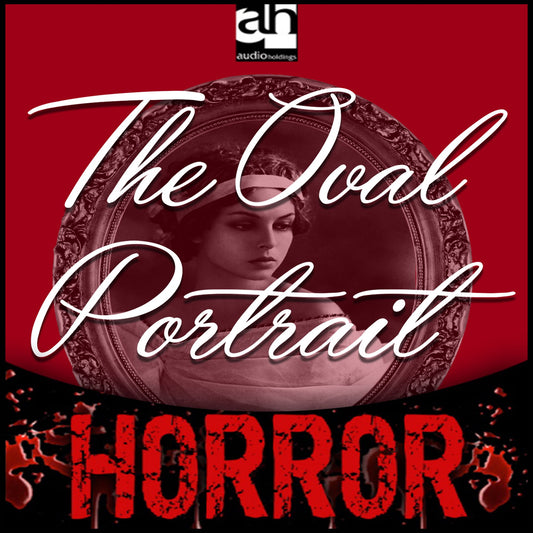 The Oval Portrait : A Tale of Terror